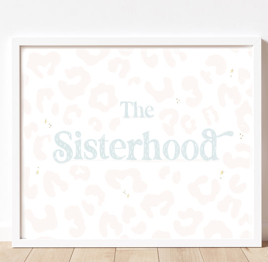 The sisterhood sibling pastel gold foil print