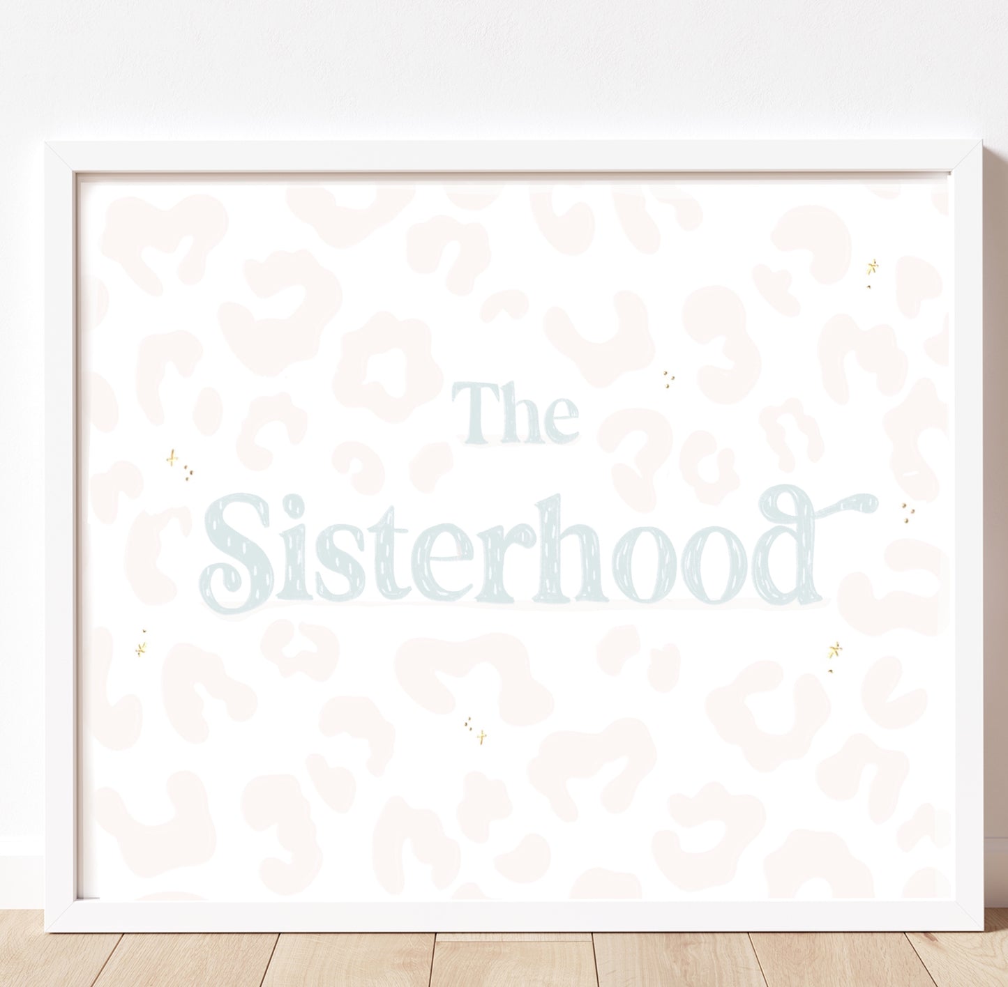 The sisterhood sibling pastel gold foil print